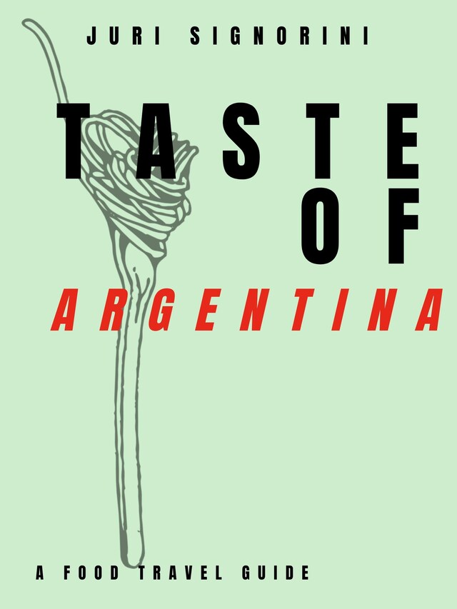 Portada de libro para Taste of... Argentina