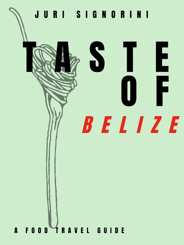 Portada de libro para Taste of... Belize