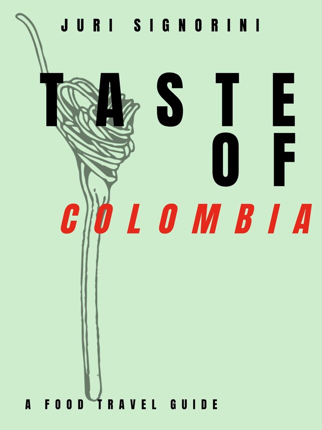 Portada de libro para Taste of... Colombia