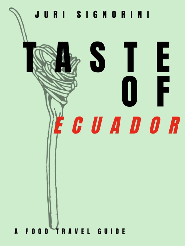 Portada de libro para Taste of... Ecuador