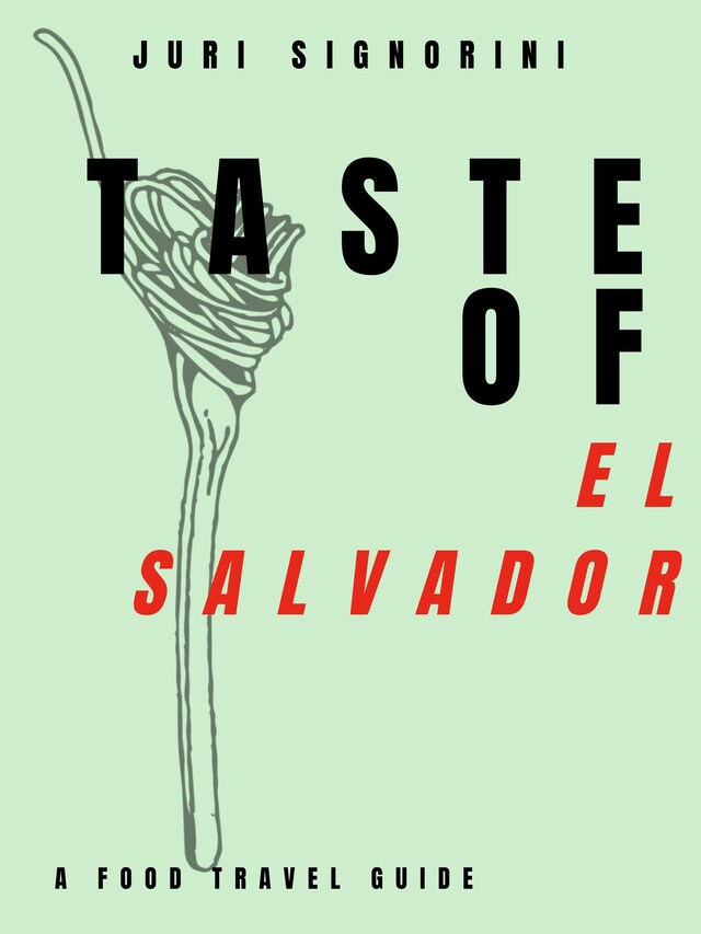 Portada de libro para Taste of... El Salvador