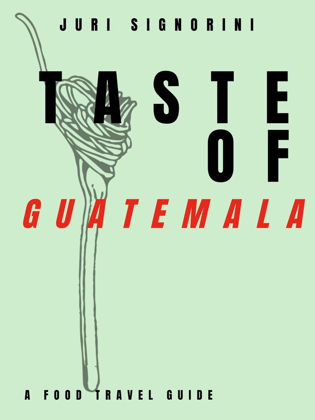 Book cover for Taste of... Guatemala