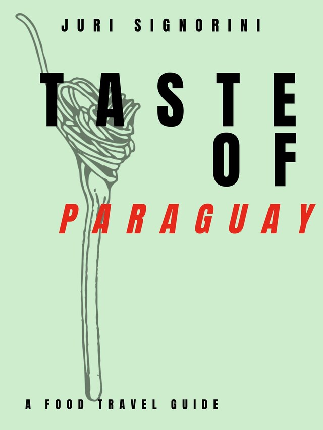 Couverture de livre pour Taste of... Paraguay