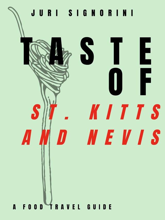 Couverture de livre pour Taste of... St. Kitts and Nevis
