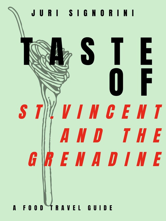 Book cover for Taste of... St. Vincent and the Grenadine