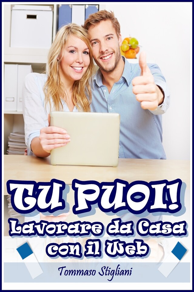 Bokomslag för Tu puoi! lavorare da casa con il web