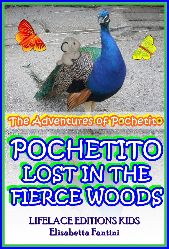 Okładka książki dla Pochetito Lost in the Fierce Woods (Illustrated) (The Adventures of Pochetito)