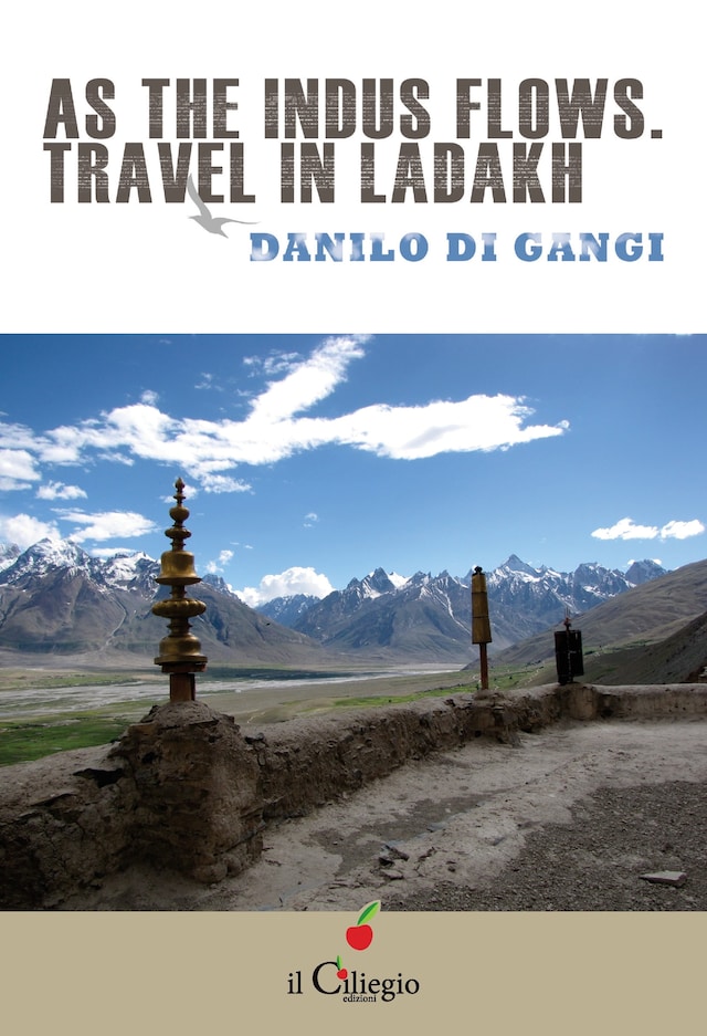Book cover for As the Indus flows. Travel in Ladakh