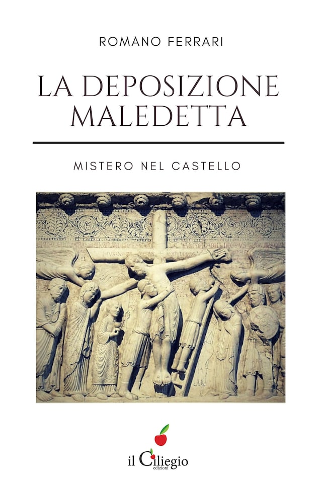 Book cover for La deposizione maledetta. Mistero nel castello