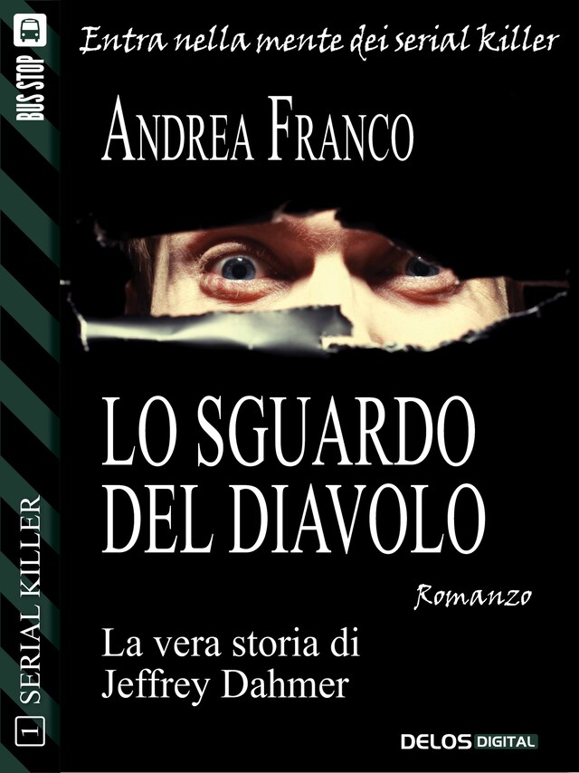 Kirjankansi teokselle Lo sguardo del diavolo: Jeffrey Dahmer