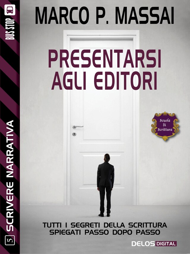 Okładka książki dla Scrivere narrativa 5 - Presentarsi agli editori