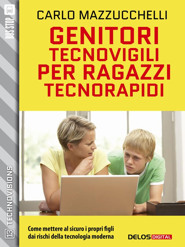 Couverture de livre pour Genitori tecnovigili per ragazzi tecnorapidi