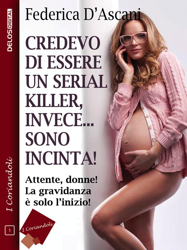 Bokomslag for Credevo di essere un serial killer, invece sono incinta!