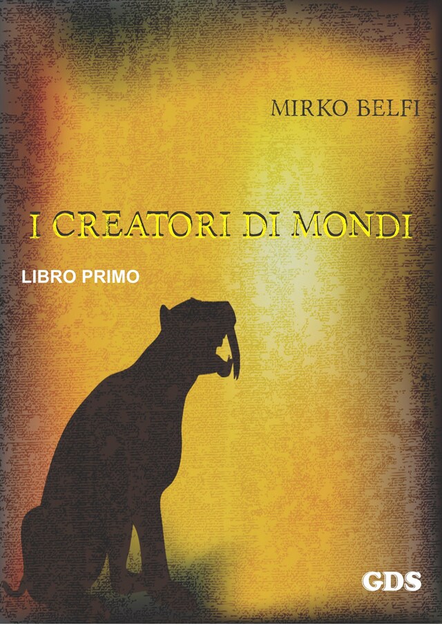 Couverture de livre pour I creatori di mondi - Primo volume
