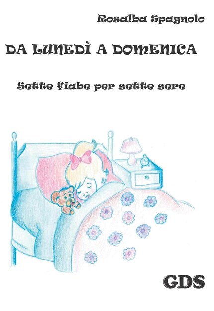 Da lunedì a Domenica - Sette fiabe per sette sere bookCoverFor