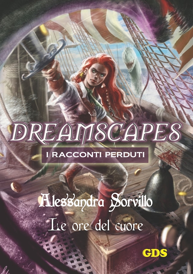 Book cover for Le ore del cuore- Dreamscapes - i racconti perduti - volume 12