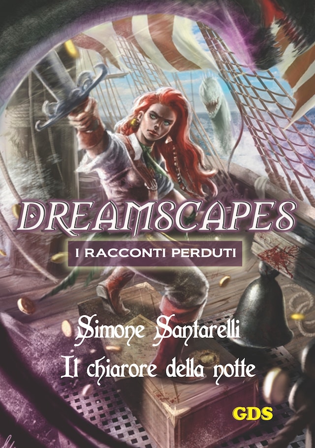 Bokomslag för Il chiarore della notte- Dreamscapes i racconti perduti - Volume 11