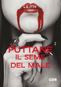 Puttane il seme del male