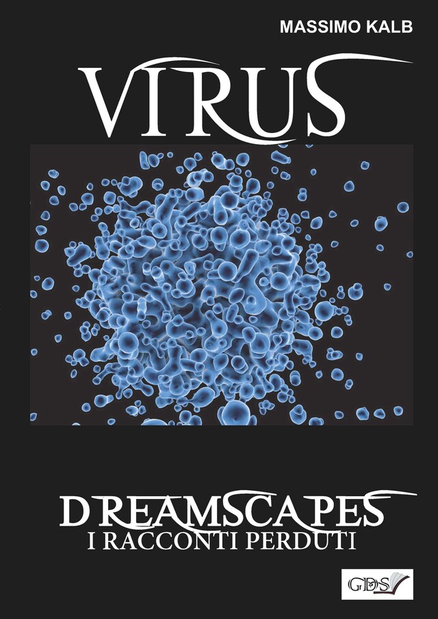 Book cover for Virus- Dreamscapes- I racconti perduti- Volume 30