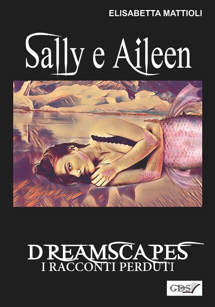 Sally e Aileen- Dreamscapes- I racconti perduti- Volume 29 bookCoverFor