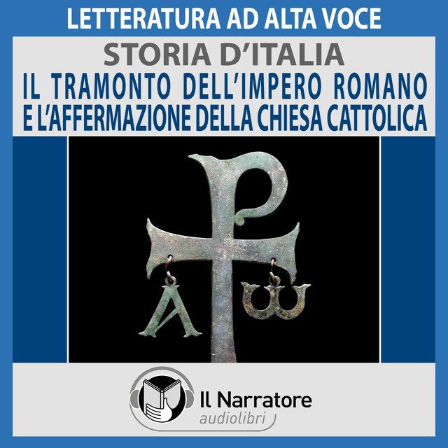 Book cover for Storia d'Italia - vol. 11 - Il tramonto dell’Impero Romano e l’affermazione della Chiesa Cattolica