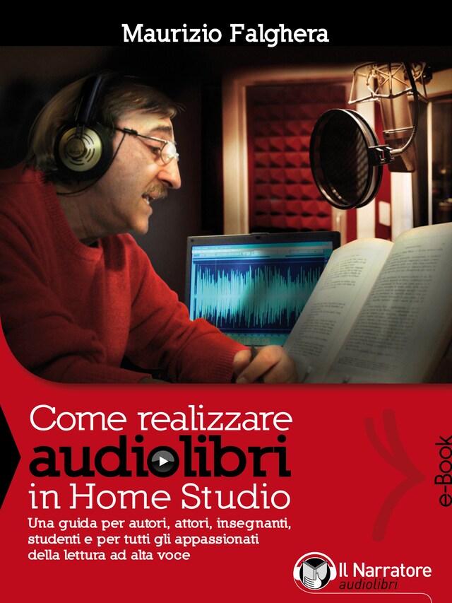 Couverture de livre pour Come realizzare audiolibri in Home Studio