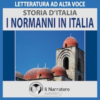 Storia d'Italia - vol. 19 - I Normanni in Italia