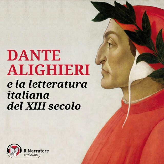 Bokomslag för Dante Alighieri e la Letteratura Italiana del XIII° secolo