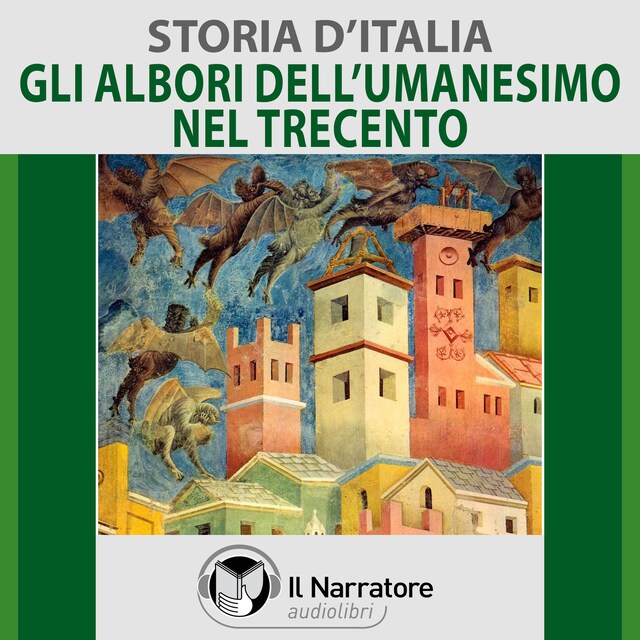Book cover for Storia d'Italia - vol. 28 - Il Trecento e gli albori dell'Umanesimo