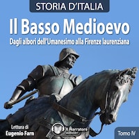 Storia d'Italia - Tomo IV - Il Basso Medioevo