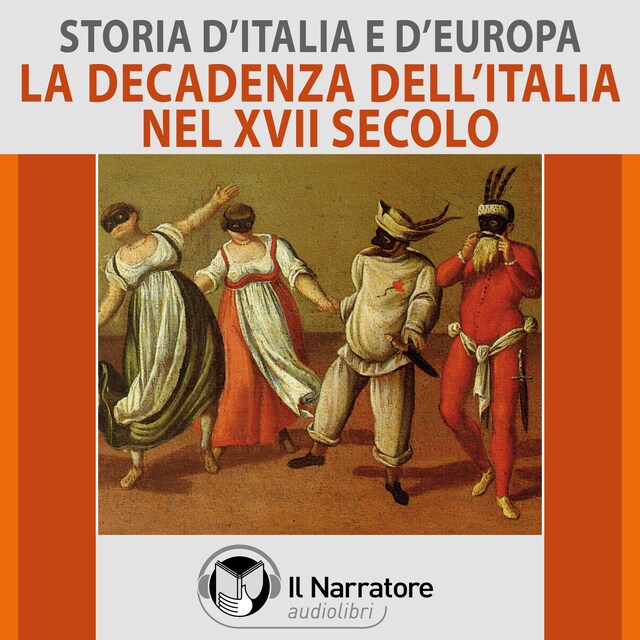 Kirjankansi teokselle Storia d'Italia e d'Europa - vol. 41 - La decadenza dell'Italia nel Seicento