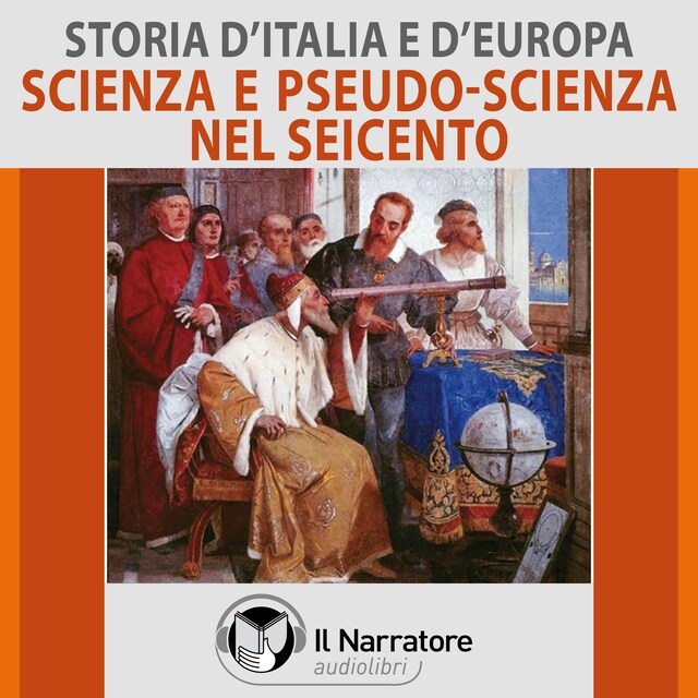 Okładka książki dla Storia d'Italia e d'Europa - vol. 46 - Scienza e pseudo-scienza nel Seicento