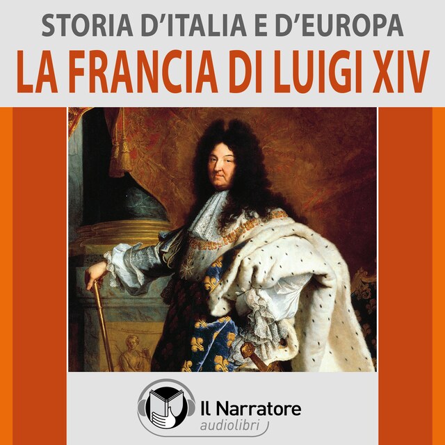 Book cover for Storia d'Italia e d'Europa - vol. 39 - La Francia di Luigi XIV