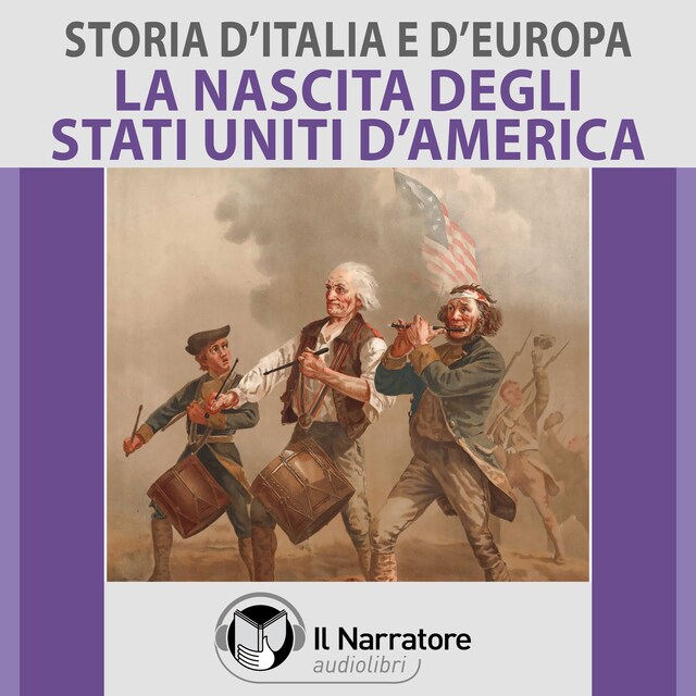 Book cover for Storia d'Italia e d'Europa - vol. 53 - La nascita degli Stati Uniti d'America