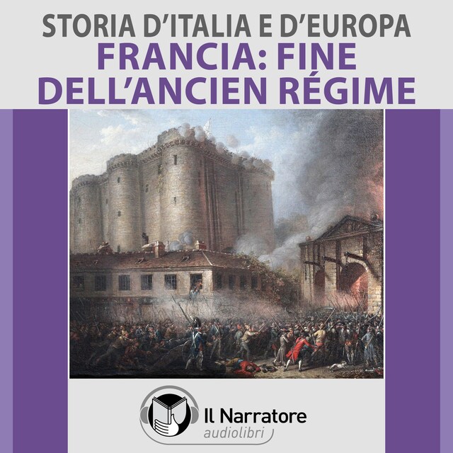 Bogomslag for Storia d'Italia e d'Europa - vol. 54 - Francia: la fine dell'Ancien Régime