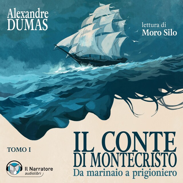 Boekomslag van Il Conte di Montecristo - Tomo I - Da marinaio a prigioniero