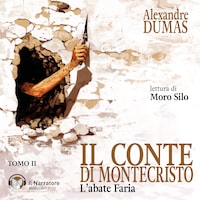 Il Conte di Montecristo - Tomo II - L'abate Faria