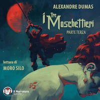 I tre moschettieri - Parte terza