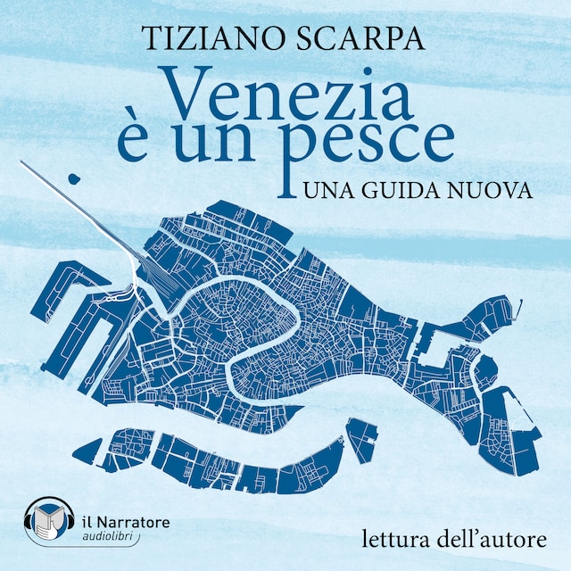 Book cover for Venezia è un pesce. Una guida nuova