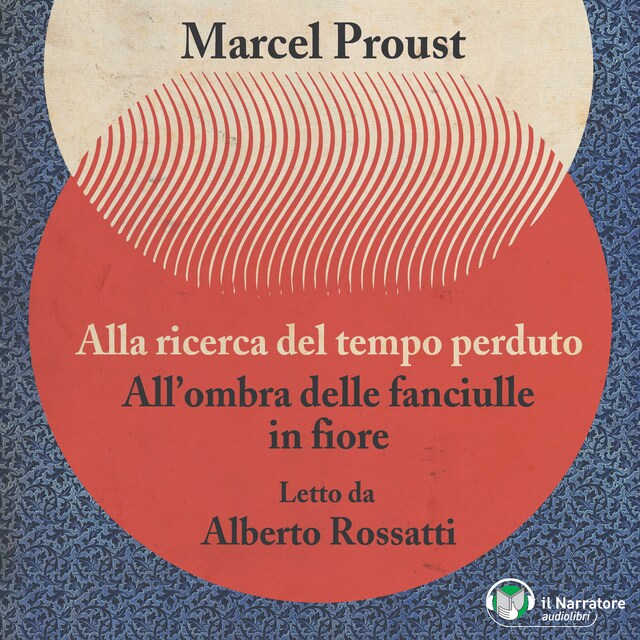 Book cover for Alla ricerca del tempo perduto - All'ombra delle fanciulle in fiore (versione integrale)