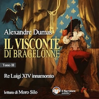 IL VISCONTE DI BRAGELONNE - Tomo III