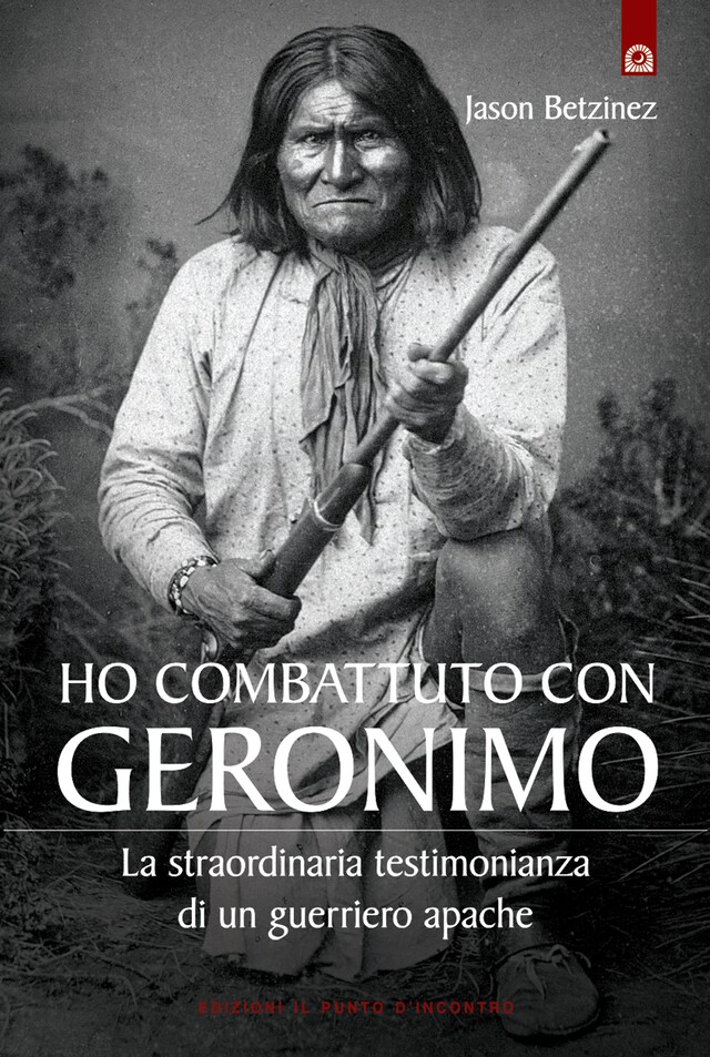 Book cover for Ho combattuto con Geronimo