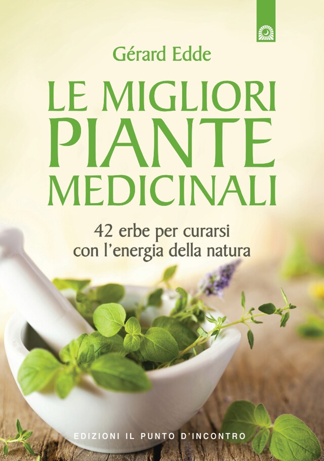 Book cover for Le migliori piante medicinali