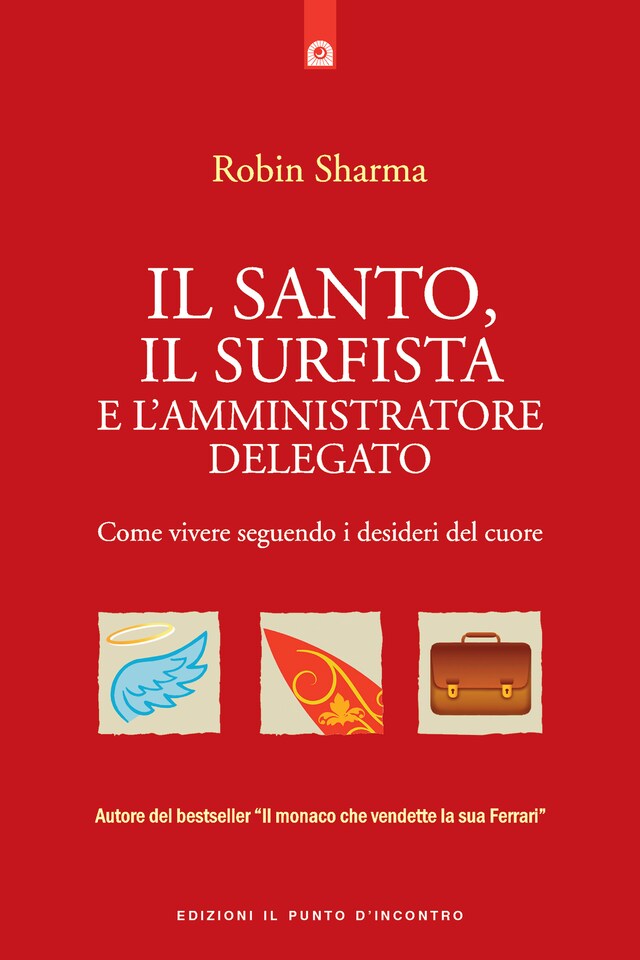 Book cover for Il santo, il surfista e l'amministratore delegato