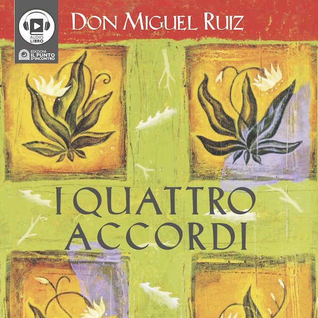 Book cover for I Quattro Accordi. Guida pratica alla libertà personale