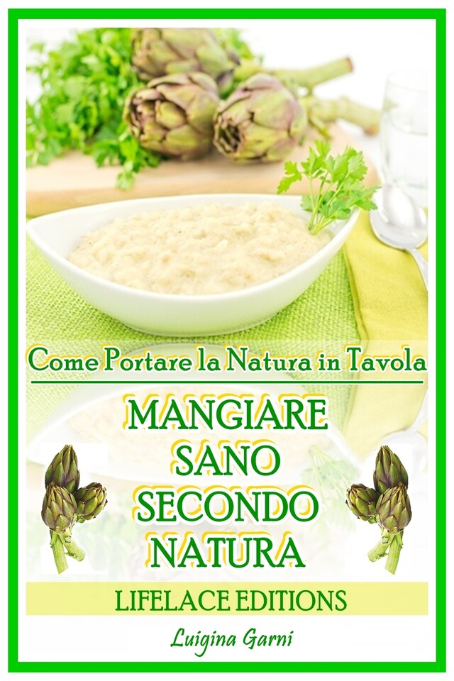 Book cover for Mangiare Sano Secondo Natura - Come Portare la Salute in Tavola