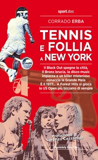 Tennis & Follia a New York
