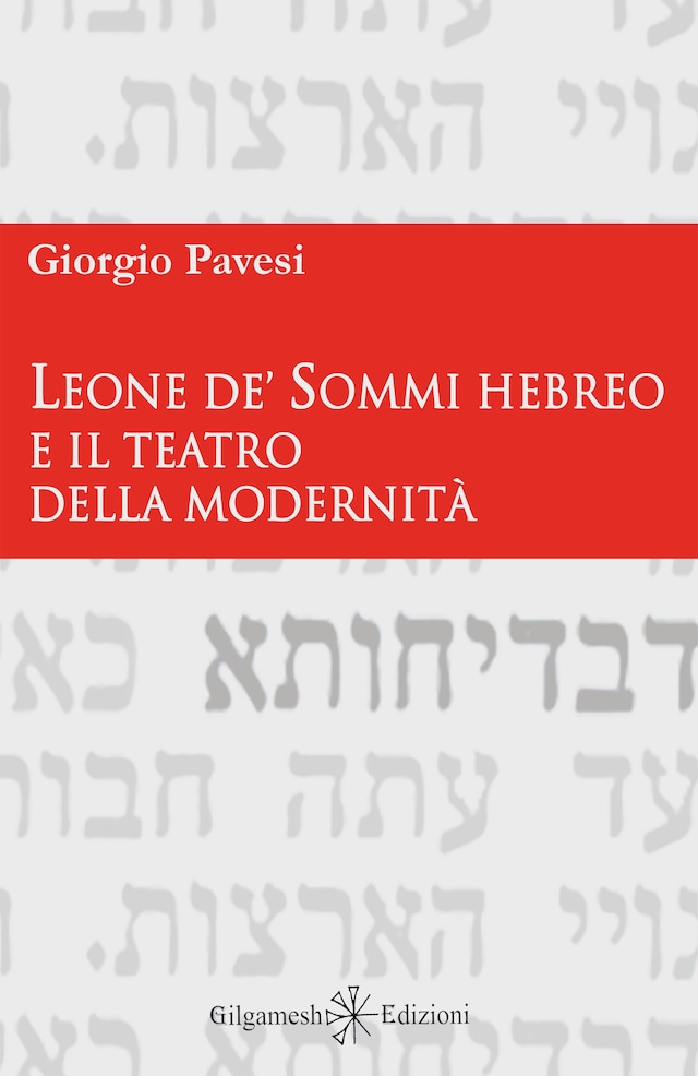 Book cover for Leone de’ Sommi Hebreo e il teatro della modernità