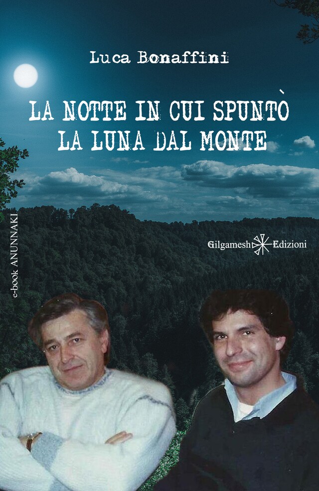 Couverture de livre pour La notte in cui spuntò la luna dal monte