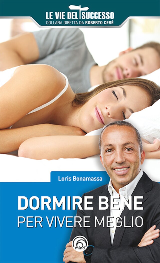 Book cover for Dormire bene per vivere meglio